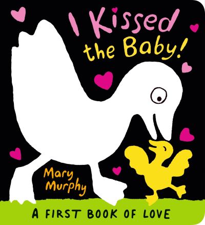 Cover for Mary Murphy · I Kissed the Baby! (Board book) (2022)