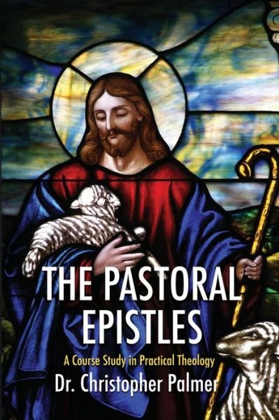 Cover for Chris Palmer · Pastoral Epistles (Bog) (2019)