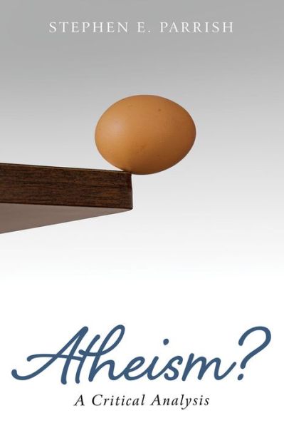 Cover for Stephen E Parrish · Atheism? (Paperback Book) (2019)