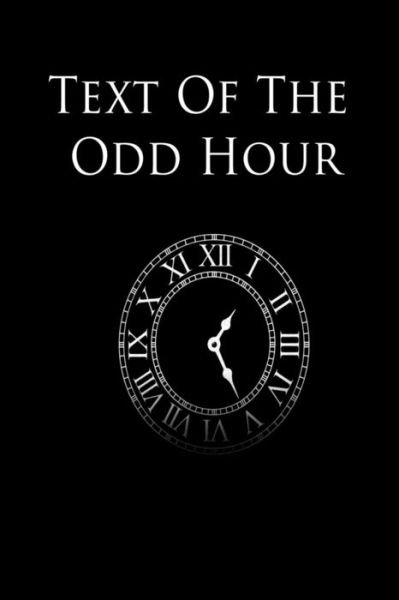 Cover for Zeha H · Text of the Odd Hour (Taschenbuch) (2016)
