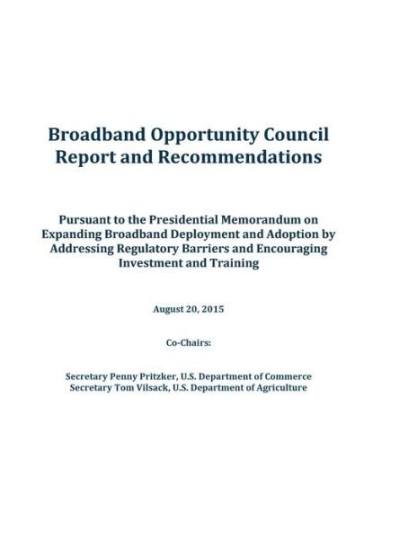 Cover for U S Department of Agriculture · Broadband Opportunity Council Report and Recommendations (Paperback Book) (2016)