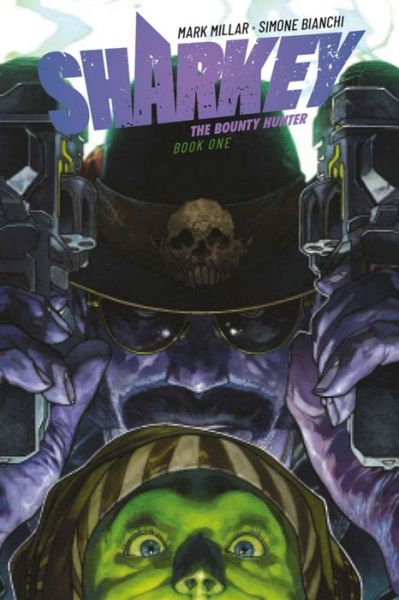 Sharkey The Bounty Hunter - Mark Millar - Bøger - Image Comics - 9781534313668 - 17. december 2019