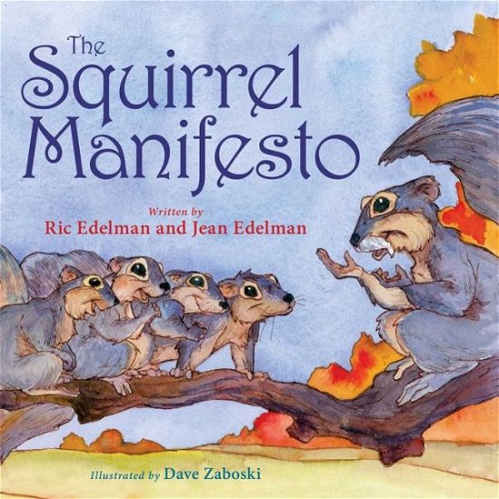 Cover for Ric Edelman · The Squirrel Manifesto (Hardcover Book) (2018)