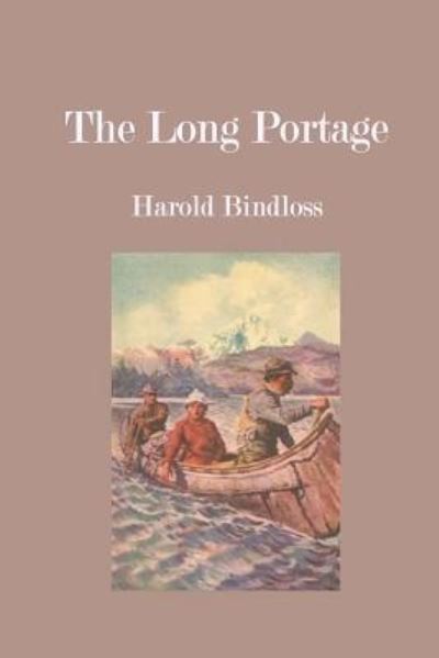 Cover for Harold Bindloss · The Long Portage (Paperback Book) (2016)