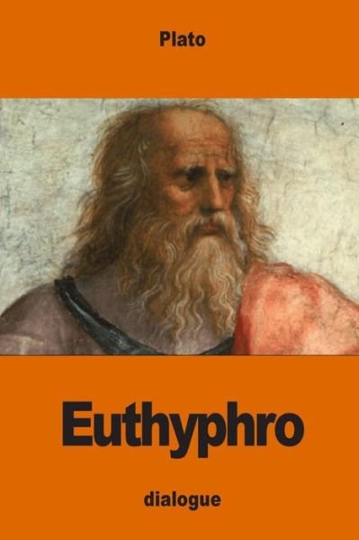 Euthyphro - Plato - Kirjat - Createspace Independent Publishing Platf - 9781539897668 - perjantai 4. marraskuuta 2016
