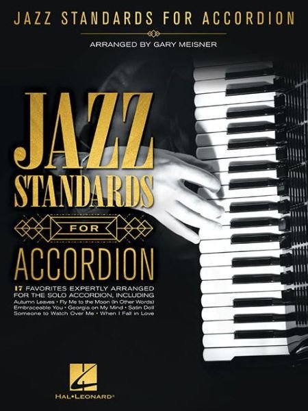 Cover for Hal Leonard Corp. Staff · Jazz Standards for Accordion (Book) (2020)