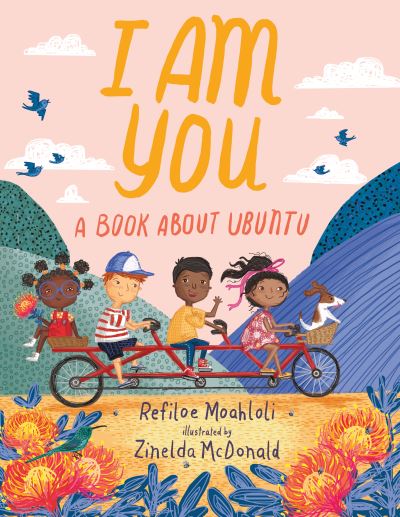 Cover for Refiloe Moahloli · I Am You: A Book about Ubuntu (Hardcover Book) (2022)