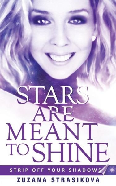 Cover for Zuzana Strasikova · Stars Are Meant To Shine (Taschenbuch) (2017)