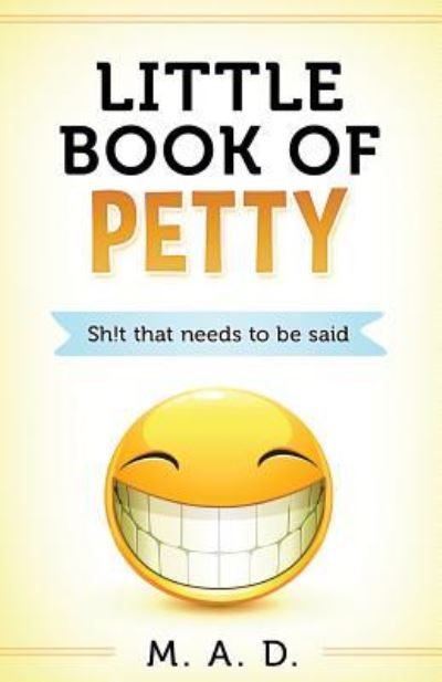 Cover for M a D · Little Book of Petty (Paperback Book) (2017)