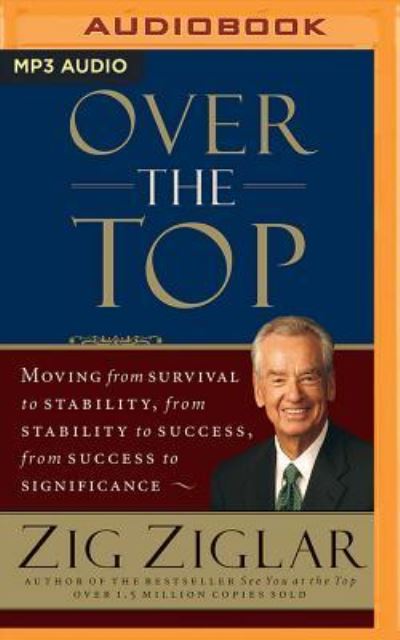 Cover for Zig Ziglar · Over the Top (CD) (2017)