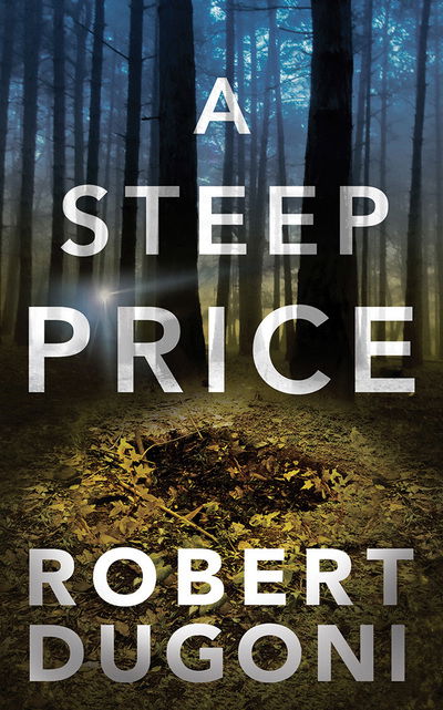 Cover for Robert Dugoni · A Steep Price (CD) (2018)