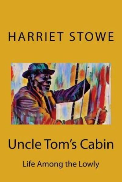 Cover for Professor Harriet Beecher Stowe · Uncle Tom's Cabin (Paperback Book) (2017)