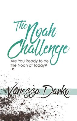 Cover for Vanessa Darko · The Noah Challenge (Paperback Book) (2019)