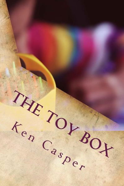 Cover for Ken Casper · The Toy Box (Paperback Book) (2017)
