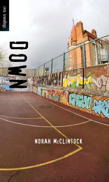 Cover for Norah Mcclintock · Down (Orca Soundings) (Paperback Book) (2007)