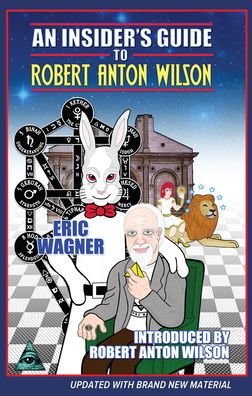 Cover for Eric Wagner · An Insider's Guide to Robert Anton Wilson (Paperback Book) (2020)