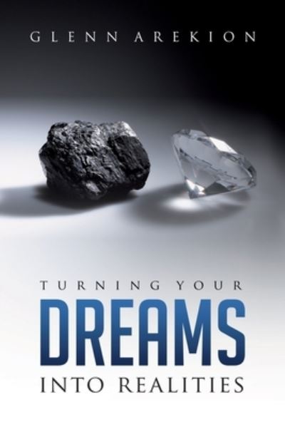 Cover for Glenn Arekion · Turning Your Dreams into Realities (Paperback Book) (2015)