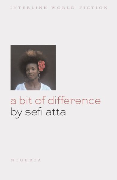 Cover for Sefi Atta · A Bit of Difference (Interlink World Fiction) (Paperback Book) (2014)