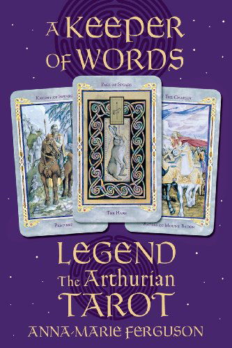 Cover for Anna-Marie Ferguson · Keeper Of Words: Legend, The Arthurian Tarot (Paperback Book) [2nd edition] (2003)