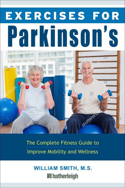 Cover for William Smith · Exercises for Parkinson's Disease: The Complete Fitness Guide to Improve Mobility, Strength and Balance (Pocketbok) (2019)