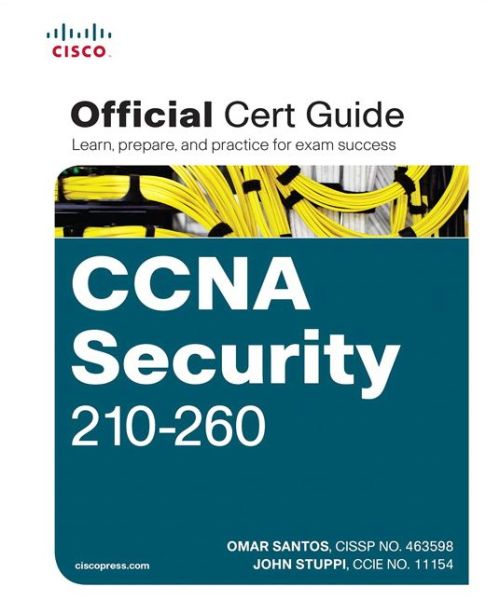 Cover for Omar Santos · CCNA Security 210-260 Official Cert Guide - Official Cert Guide (Book) (2015)