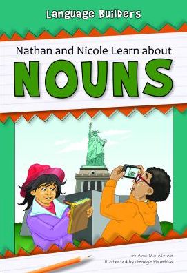 Cover for Ann Malaspina · Nathan and Nicole Learn About Nouns (Language Builders) (Inbunden Bok) (2015)