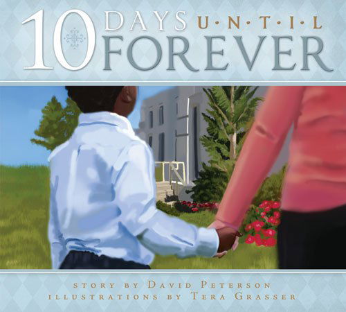 Cover for David Peterson · 10 Days Until Forever (Hardcover Book) (2011)