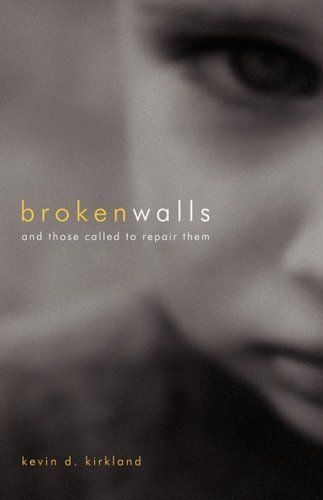 Kevin D. Kirkland · Broken Walls (Paperback Bog) (2009)