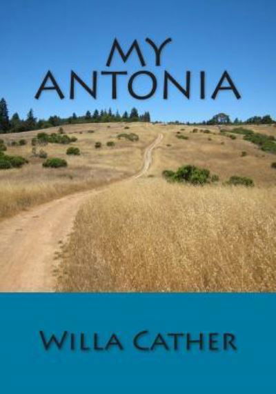 My Antonia - Willa Cather - Bøger - Simon & Brown - 9781613823668 - 23. maj 2012