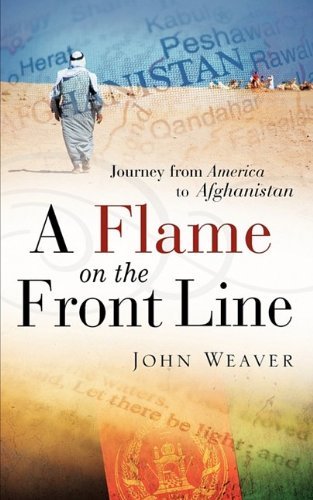 Cover for John Weaver · A Flame on the Front Line (Taschenbuch) (2009)