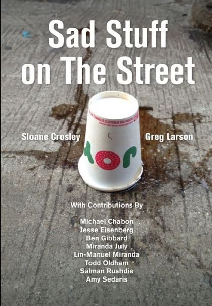 Cover for Sloane Crosley · Sad Stuff on The Street (Innbunden bok) (2018)