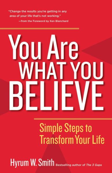 Cover for Smith · You Are What You Believe: Simple Steps to Transform Your Life (Paperback Book) (2016)