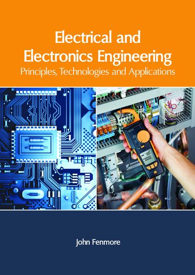 Cover for Electrical and Electronics Engineering Principles, Technologies and Applications (Hardcover Book) (2018)