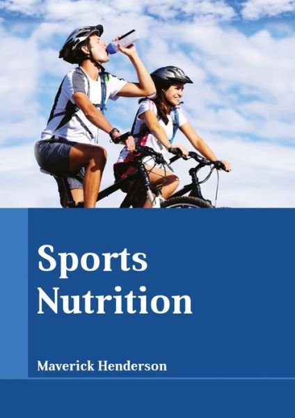 Cover for Maverick Henderson · Sports Nutrition (Inbunden Bok) (2017)