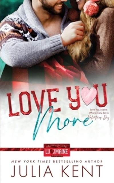 Cover for Julia Kent · Love You More (Taschenbuch) (2022)