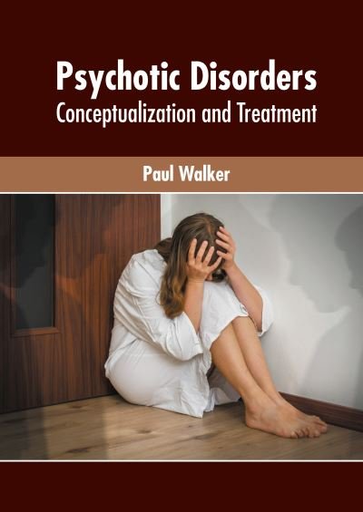 Cover for Paul Walker · Psychotic Disorders (Buch) (2022)