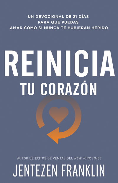 Cover for Jentezen Franklin · Reinicia Tu Corazon (Paperback Book) (2019)