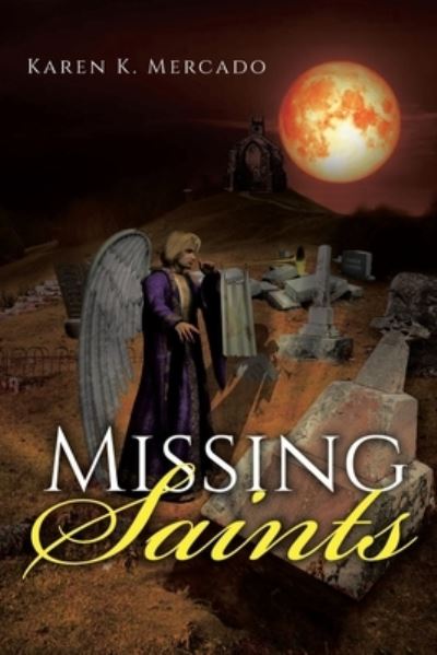 Cover for Karen K Mercado · Missing Saints (Paperback Book) (2020)