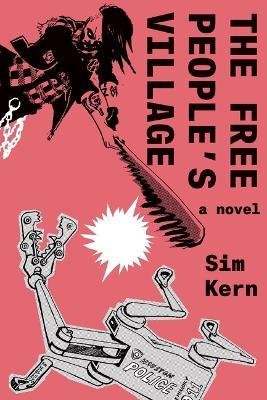 Cover for Sim Kern · The Free People's Village (Hardcover Book) (2023)