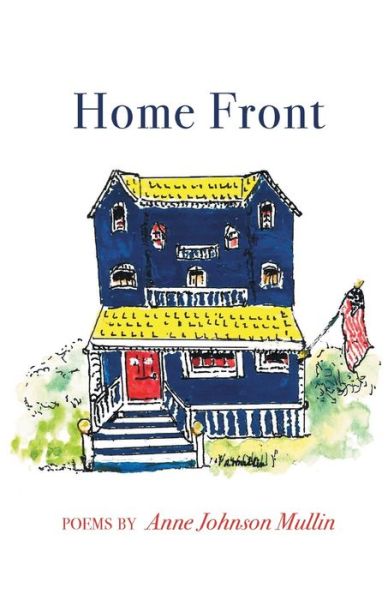 Anne Johnson Mullin · Home Front (Paperback Book) (2020)