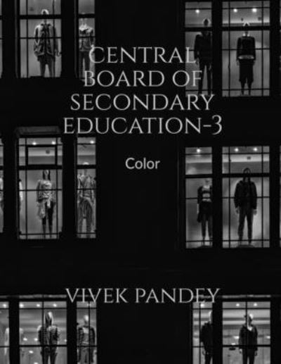 Cover for Vivek Pandey · Central Board of Secondary Education-3 (color) (Book) (2020)