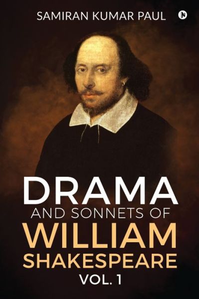 Cover for Samiran Kumar Paul · Drama and Sonnets of William Shakespeare vol. 1 (Paperback Book) (2020)