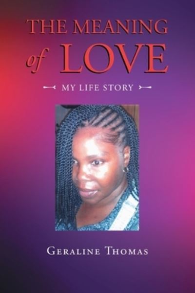 Cover for Geraline Thomas · The Meaning of Love (Paperback Book) (2021)