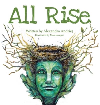 All Rise - Alexandra Andrie¿ - Bøger - Gatekeeper Press - 9781662924668 - 21. februar 2022