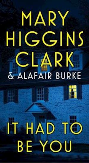 Cover for Mary Higgins Clark · It Had to Be You - An Under Suspicion Novel (Pocketbok) (2024)