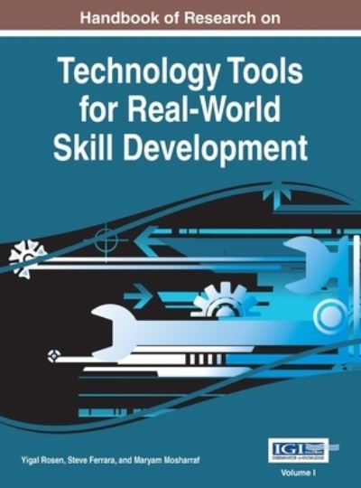 Cover for Yigal Rosen · Handbook of Research on Technology Tools for Real-World Skill Development, VOL 1 (Hardcover bog) (2015)
