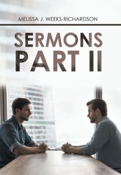 Cover for Melissa J. Weeks-Richardson · Sermons Part Ii (Book) (2022)