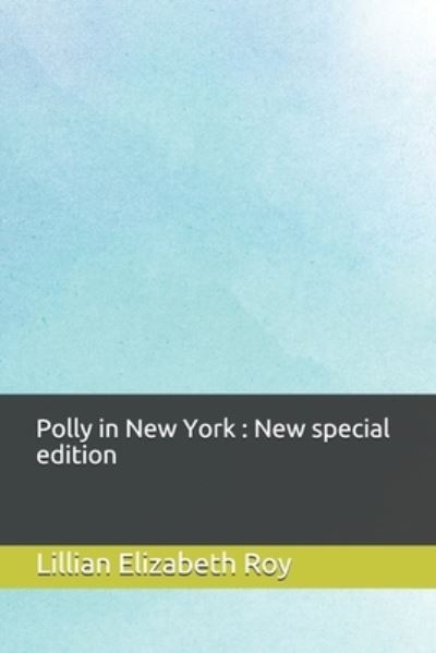 Cover for Lillian Elizabeth Roy · Polly in New York (Pocketbok) (2019)