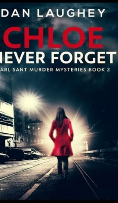 Cover for Dan Laughey · Chloe - Never Forget (Hardcover Book) (2021)