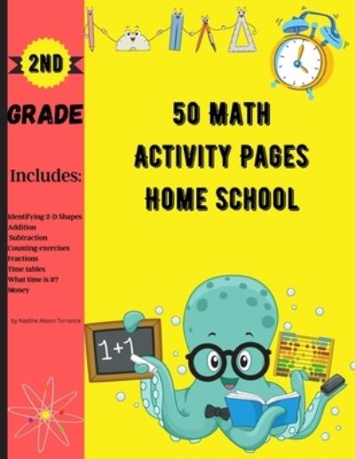 Cover for Nadine Alison Torrance · 50 Math Activity Pages Home School 2nd Grade (Paperback Book) (2021)